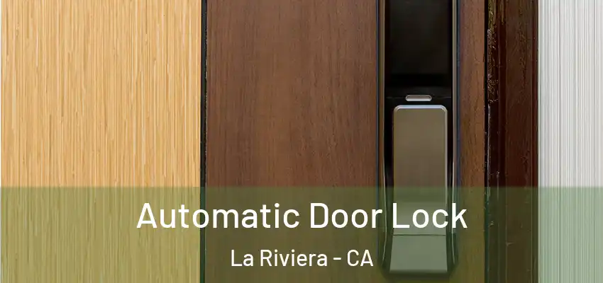  Automatic Door Lock La Riviera - CA