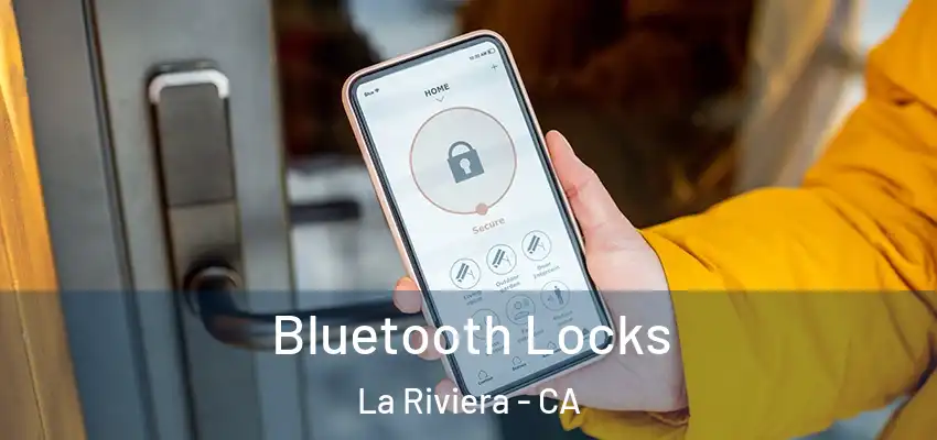 Bluetooth Locks La Riviera - CA
