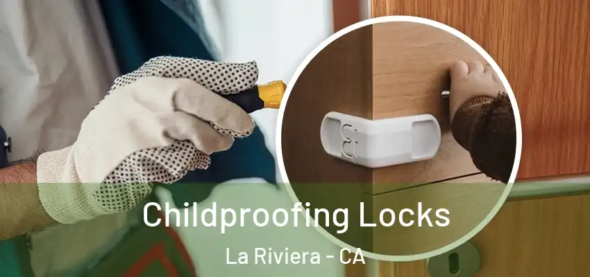  Childproofing Locks La Riviera - CA