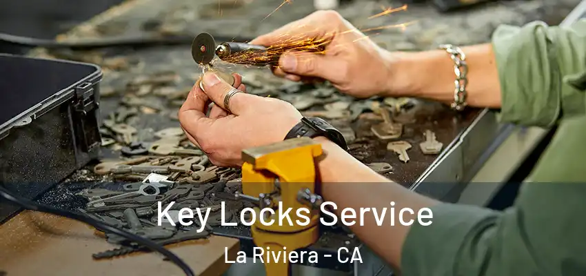 Key Locks Service La Riviera - CA