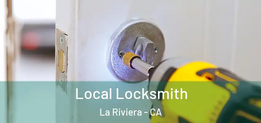 Local Locksmith La Riviera - CA