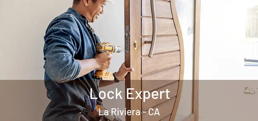 Lock Expert La Riviera - CA