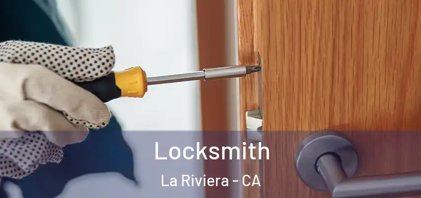 Locksmith La Riviera - CA