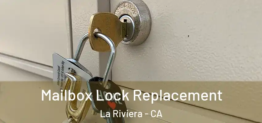  Mailbox Lock Replacement La Riviera - CA
