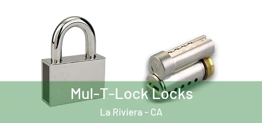  Mul-T-Lock Locks La Riviera - CA
