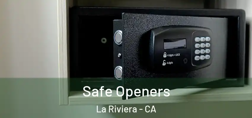  Safe Openers La Riviera - CA