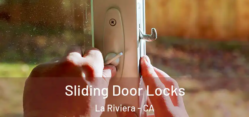 Sliding Door Locks La Riviera - CA