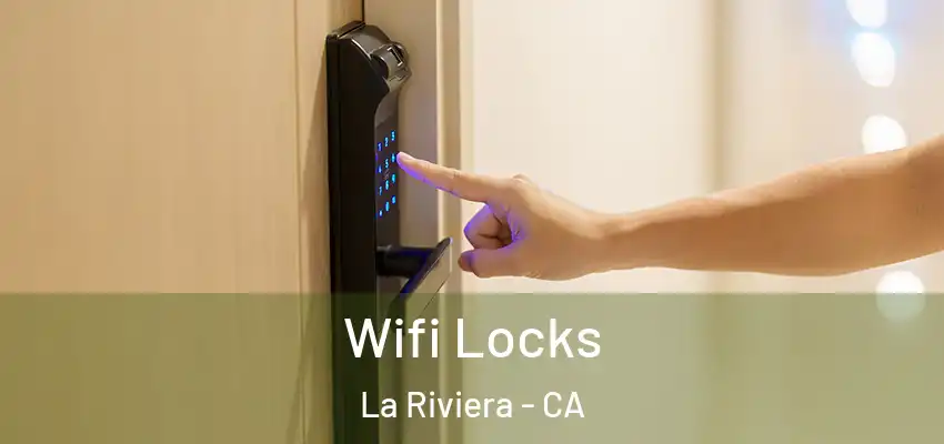 Wifi Locks La Riviera - CA